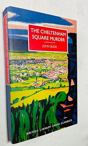 Seller image for The Cheltenham Square Murder [British Library Crime Classics] for sale by Hadwebutknown