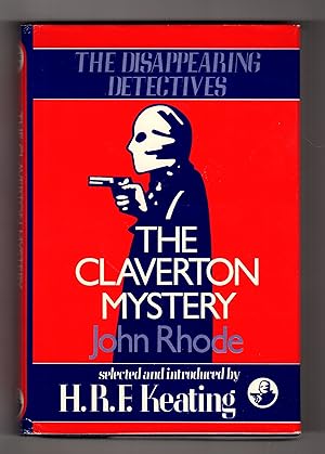 Imagen del vendedor de THE CLAVERTON MYSTERY: Dr. Priestley investigates. a la venta por BOOKFELLOWS Fine Books, ABAA
