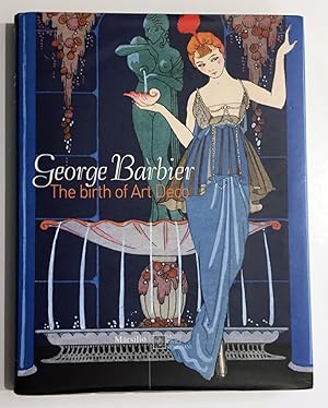 Bild des Verkufers fr George Barbier: The Birth of Art Deco zum Verkauf von Ethan Daniel Books