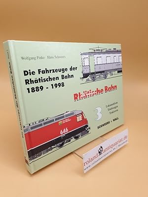 Bild des Verkufers fr Die Fahrzeuge der Rhtischen Bahn; Bd. 3. Lokomotiven, Triebwagen, Traktoren zum Verkauf von Roland Antiquariat UG haftungsbeschrnkt