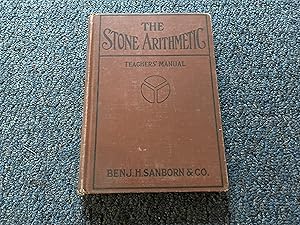 THE STONE ARITHMETIC TEACHERS MANUAL GRADES ONE TO SIX
