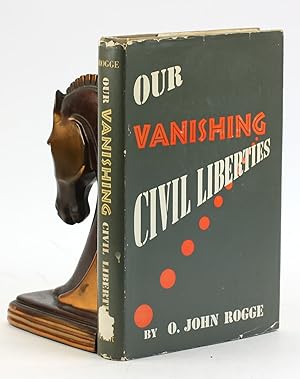 OUR VANISHING CIVIL LIBERTIES