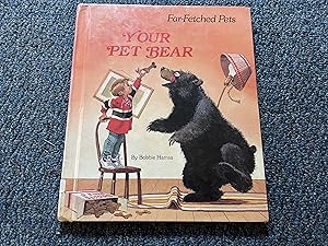 Imagen del vendedor de Your Pet Bear (Far-Fetched Pets) a la venta por Betty Mittendorf /Tiffany Power BKSLINEN