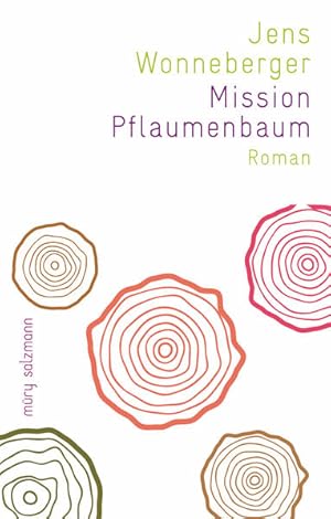 Mission Pflaumenbaum: Roman. Nominiert für den Deutschen Buchpreis 2020 (Longlist)