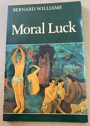 Bild des Verkufers fr Moral Luck. Philosophical Papers 1973 - 1980. zum Verkauf von Plurabelle Books Ltd