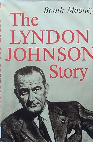 Bild des Verkufers fr The Lyndon Johnson Story zum Verkauf von Kayleighbug Books, IOBA