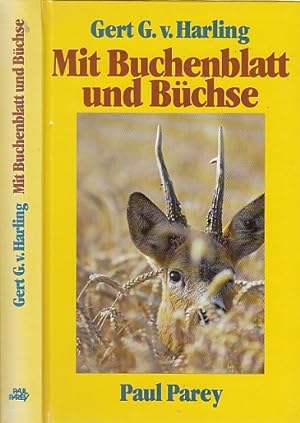 Seller image for Mit Buchenblatt und Bchse. Von den Trumen und Erlebnissen eines Rehbockjgers. for sale by Antiquariat an der Nikolaikirche