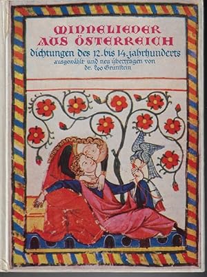 Imagen del vendedor de Minnelieder aus sterreich : Dichtungen d. 12.-14. Jh. ; Mit e. Anh. d. mittelhochdeutschen Texte. Ausgew. u. neu bertr.: a la venta por Versandantiquariat Sylvia Laue