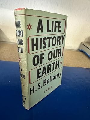 A Life History of Our Earth - Based on the Geological Application of Hoerbiger's Theory