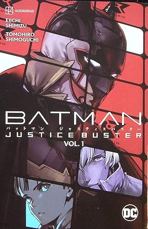 Bild des Verkufers fr Batman: Justice Buster, Volume 1 (Batman: Justice Buster) zum Verkauf von Adventures Underground