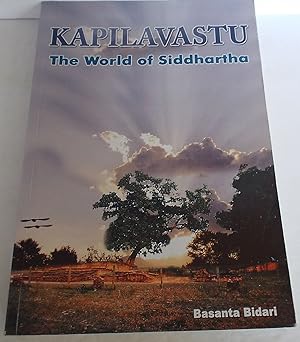 Kapilavastu the World of Siddhartha