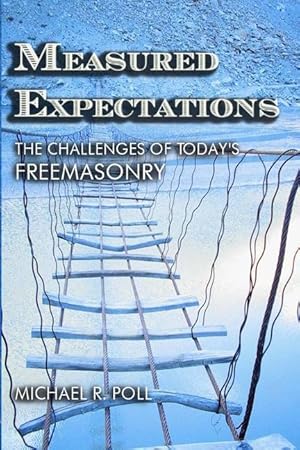 Bild des Verkufers fr Measured Expectations: The Challenges of Today\ s Freemasonry zum Verkauf von moluna