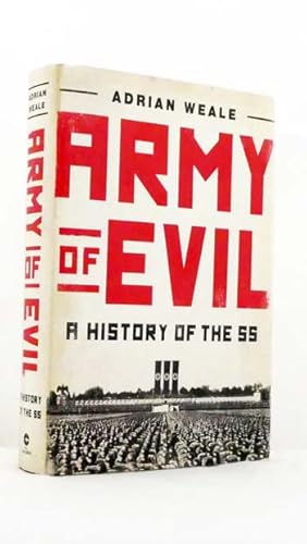 Bild des Verkufers fr Army of Evil. A History of the SS zum Verkauf von Adelaide Booksellers