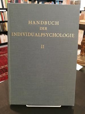 Imagen del vendedor de Handbuch der Individualpsychologie. Zweiter Band: Geisteswissenschaften / Soziologie / Kriminalistik / Bibliographie / Register. In Gemeinschaft mit A. Adler, M. Frnrohr, B. Krause, F. Knkel, E. Rieniets, L. Seif, K. Sulzer, I. Verploegh-Chasse, E. Weigl. a la venta por Antiquariat Thomas Nonnenmacher