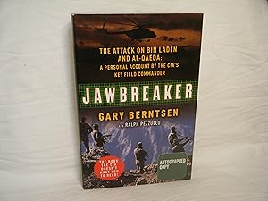 Seller image for Jawbreaker The Attack on Bin Laden and Al Qaeda: a Personal Account by the CIA's Key Field Commander for sale by curtis paul books, inc.