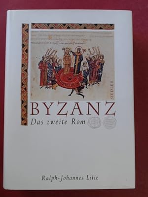 Seller image for Byzanz. Das zweite Rom. for sale by Wissenschaftliches Antiquariat Zorn