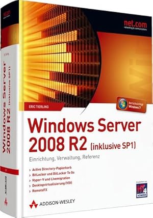 Bild des Verkufers fr Windows Server 2008 R2 (inklusive SP1). Einrichtung, Verwaltung, Referenz. zum Verkauf von Antiquariat Thomas Haker GmbH & Co. KG