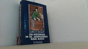 Bild des Verkufers fr Ein Historiker im 20. Jahrhundert: Marc Bloch. zum Verkauf von Antiquariat Uwe Berg