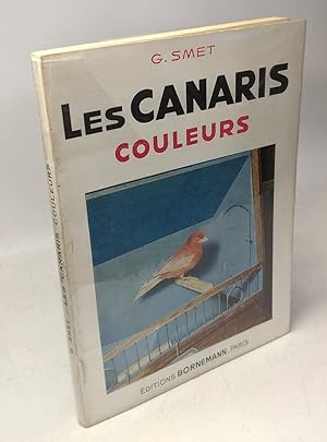 Les Canaris - couleurs - préface de Cioutat