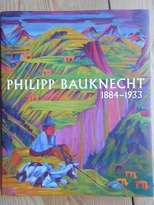 Bild des Verkufers fr Philipp Bauknecht : 1884 - 1933 ; Davoser Bergwelten im Expressionismus ; [anlsslich der Ausstellung Philipp Bauknecht - Davoser Bergwelten im Expressionismus, Museum Wrth, Knzelsau, 9. April bis 2. November 2014 ; Kirchner-Museum Davos, 23. November 2014 bis 19. April 2015]. mit Beitr. von Thorsten Sadowsky . [Hrsg. fr das Museum Wrth von C. Sylvia Weber] zum Verkauf von Antiquariat Rohde