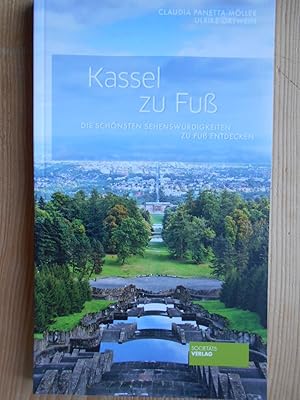 Kassel zu Fuß : die schönsten Sehenswürdigkeiten zu Fuß entdecken.