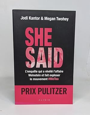 She said: L'enquête qui à révélé l'affaire Weinstein et fait exploser le mouvement #Metoo