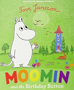 Bild des Verkufers fr Moomin and the Birthday Button zum Verkauf von WeBuyBooks
