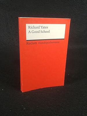 Seller image for A Good School (Fremdsprachentexte) for sale by ANTIQUARIAT Franke BRUDDENBOOKS