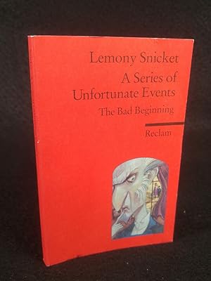 Bild des Verkufers fr A Series of Unfortunate Events Book the First: The Bad Beginning. (Fremdsprachentexte) zum Verkauf von ANTIQUARIAT Franke BRUDDENBOOKS