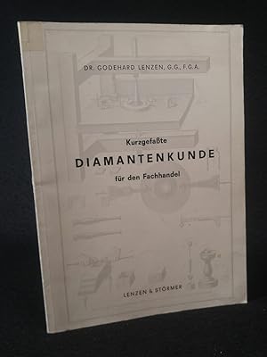 Bild des Verkufers fr Kurzgefate Diamantenkunde fr den Fachhandel. zum Verkauf von ANTIQUARIAT Franke BRUDDENBOOKS