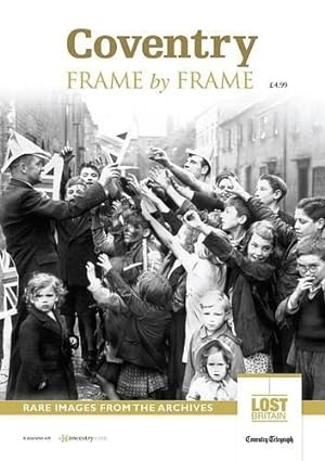Bild des Verkufers fr Coventry Frame by Frame zum Verkauf von WeBuyBooks
