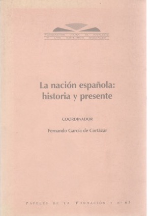 Imagen del vendedor de La nacin espaola: historia y presente . a la venta por Librera Astarloa