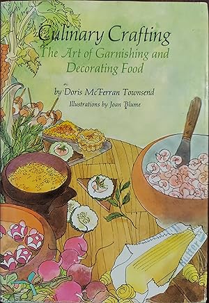 Seller image for Culinary Crafting: The Art of Garnishing and Decorating Food for sale by The Book House, Inc.  - St. Louis