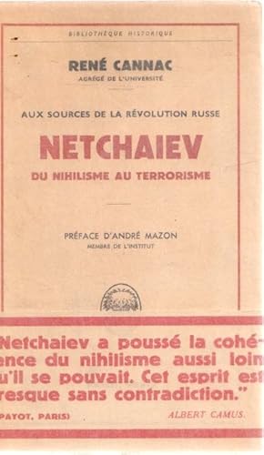 Seller image for Aux sources de la rvolution russe. Netchaiev du nihilisme au terrorisme . for sale by Librera Astarloa