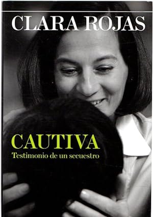 Seller image for Cautiva. Testimonio de un secuestro . for sale by Librera Astarloa