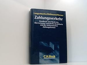 Seller image for Zahlungsverkehr: Handbuch zum Recht der berweisung, Lastschrift, Kreditkarte und der elektronischen Zahlungsformen Handbuch zum Recht der berweisung, Lastschrift, Kreditkarte und der elektronischen Zahlungsformen for sale by Book Broker