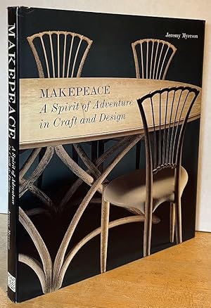 Makepeace: A Spirit of Adventure in Craft and Design