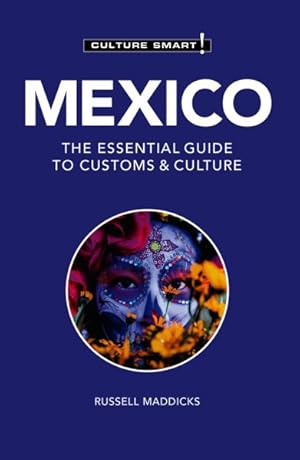 Seller image for Culture Smart! Mexico : The Essential Guide to Customs & Culture for sale by GreatBookPrices