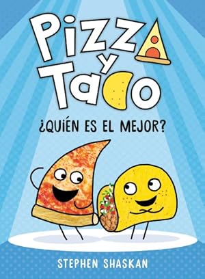 Imagen del vendedor de Pizza and Taco : Quin es el mejor? / Who's the best? -Language: spanish a la venta por GreatBookPrices