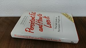 Imagen del vendedor de Persistent Fat And How To Lose It a la venta por BoundlessBookstore