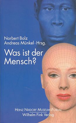 Was ist der Mensch?. Heinz-Nixdorf-MuseumsForum 2003.