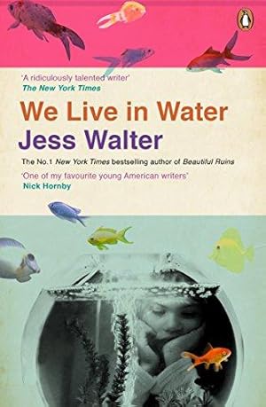 Bild des Verkufers fr We Live in Water: stories zum Verkauf von WeBuyBooks 2