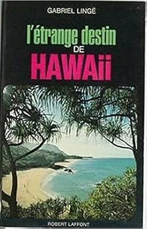 L'étrange destin de Hawaii