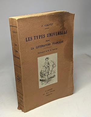Imagen del vendedor de Les types universels dans la littrature franaise - ill. de M. de Lajarrige a la venta por crealivres