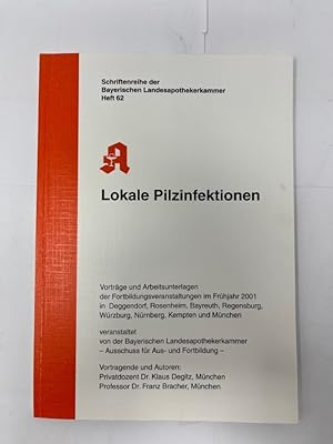 Lokale Pilzinfektionen Vorträge und Arbeitsunterlagen der Fortbildungsveranstaltungen im Frühjahr...