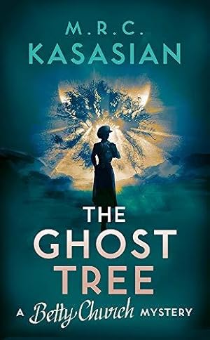 Image du vendeur pour The Ghost Tree (A Betty Church Mystery): 3 mis en vente par WeBuyBooks