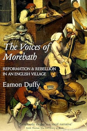 The Voices of Morbath: Reformation & Rebellion in an English Village