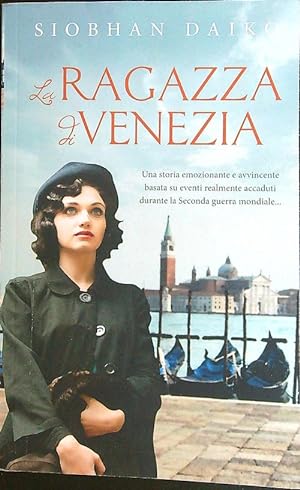 Bild des Verkufers fr La Ragazza di Venezia zum Verkauf von Librodifaccia