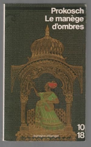 Seller image for Le manege d'ombres for sale by Dmons et Merveilles