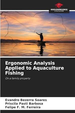 Bild des Verkufers fr Ergonomic Analysis Applied to Aquaculture Fishing zum Verkauf von moluna